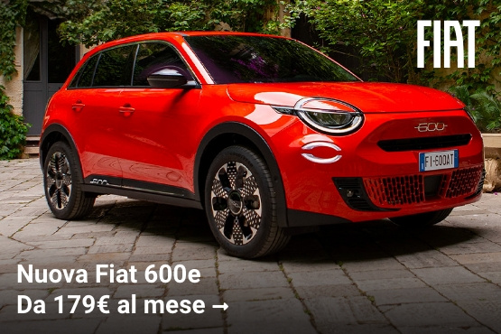 Nuova Fiat 600e da 179€ al mese