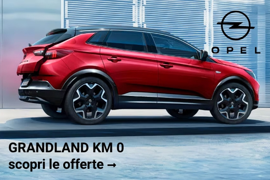 Opel Grandland, scopri le occasioni km 0